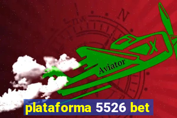 plataforma 5526 bet